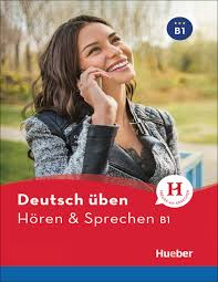 Deutsch Uben Horen & Sprechen B1