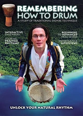 Remembering How to Drum: Djembe Technique and Rhythms