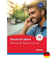Deutsch Uben Horen & Sprechen B2