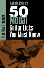 Robbie Calvo - 50 Modal Licks You MUST Know