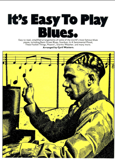It’s Easy to Play Blues