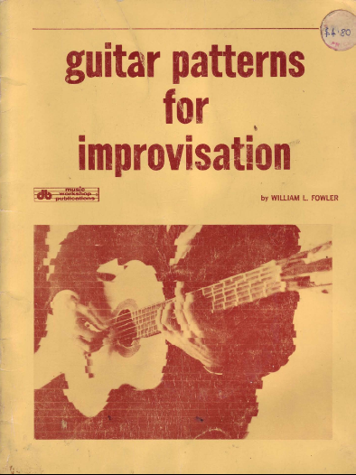 William L Fowler - Guitar Patterns for Improvisation