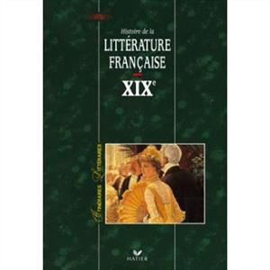 رنگی Itineraires Litteraires - Histoire De La Litterature Francaise XIX