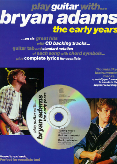 Play Guitar With - Bryan Adams The Early Years