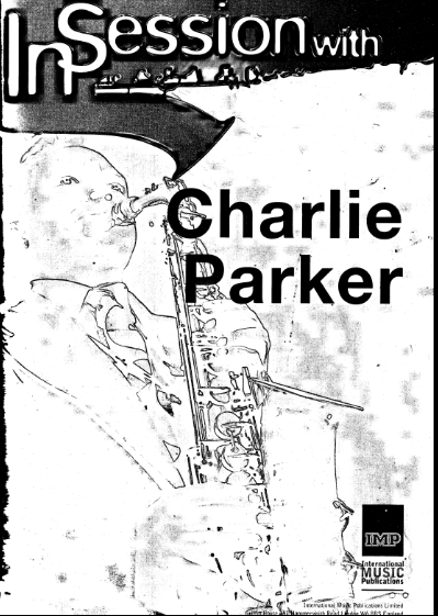 In session with Charlie Parker (alto Saxophone)