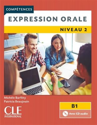 Expression orale 2 - Niveau B1 - Livre - 2ème
