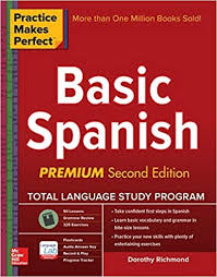 Practice Makes Perfect Basic Spanish 2nd