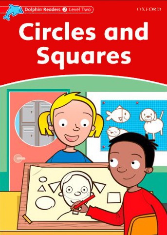 Dolphin Readers 2 Circles and Squares