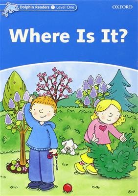 Dolpin Readers 1 ? Where Is It