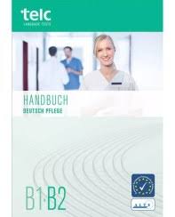 telc Deutsch B1-B2 Pflege Rahmencurriculum und Prüfungshandbuch