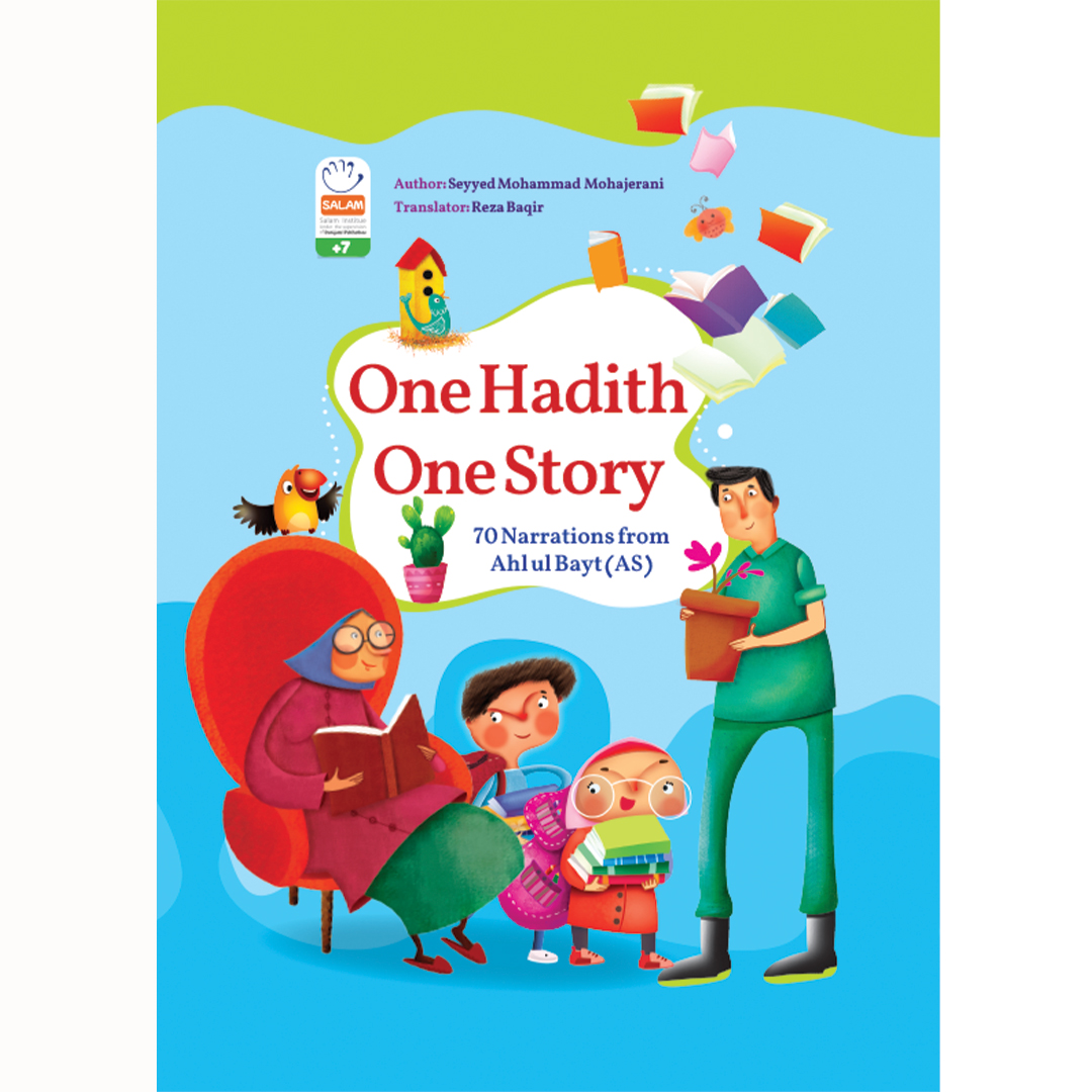 one hadith one story(حدیث و شعر و قصه)