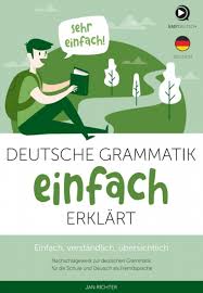Deutsche Grammatik einfach erklärt