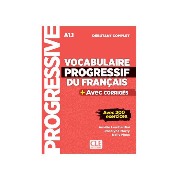 Vocabulaire Progressif Du Francais Avec200Exercices A1.1 Debutant Complet کتاب
