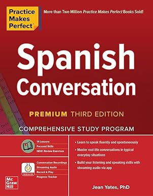 Practice Makes Perfect: Spanish Conversation Premium 3rd