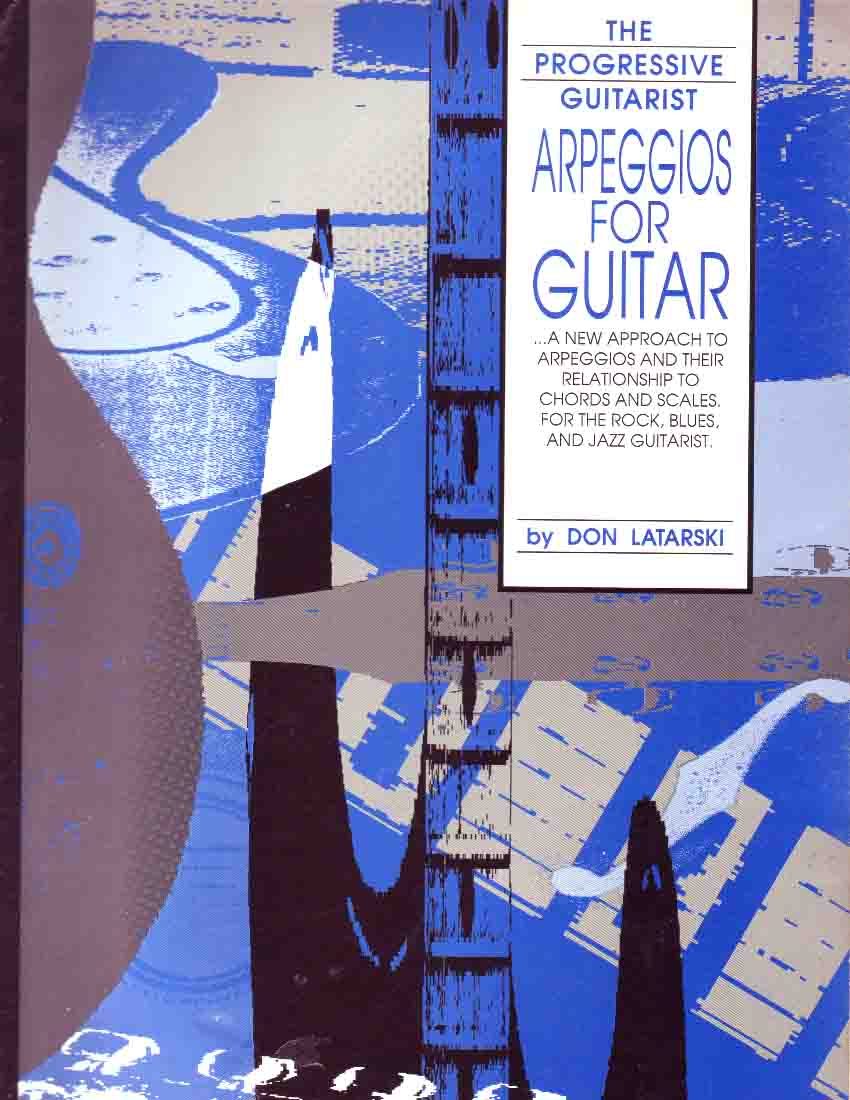 Don Latarski_Arpeggios for Guitar تمرینات آرپژ نوازی به همراه گام و آکورد