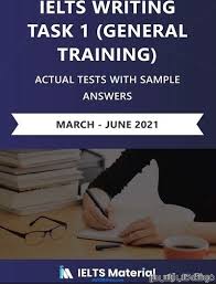 IELTS Writing Task 1 (General training) Actual Tests with Answers (March to June 2021)