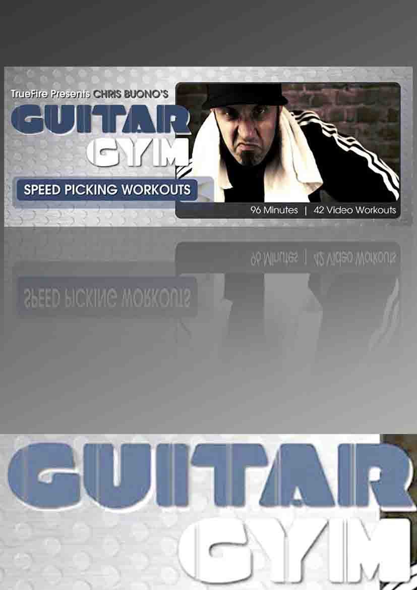 Chris Buono – Guitar Gym Speed Picking