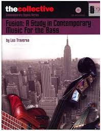 Leo Traversa - Fusion A Study In Contemporary Music For The Bass