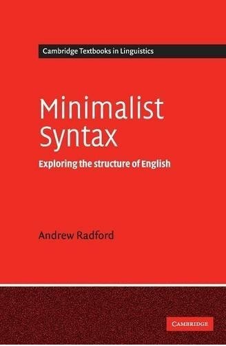 Minimalist Syntax Exploring the Structure of English