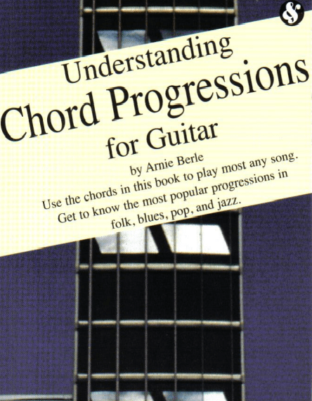 Arnie Berle – Understanding Сhord Progressions for Guitar
