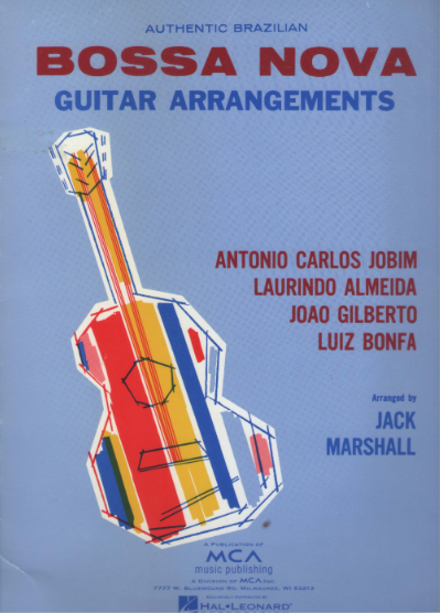 Jack Marshall - Authentic Brazilian Bossa Nova Guitar Arrangements