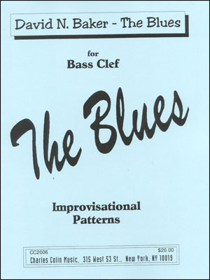 David Baker - The Blues – Improvisational Patterns