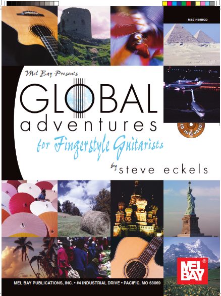 Steve Eckels - Global Adventures For Fingerstyle Guitarists