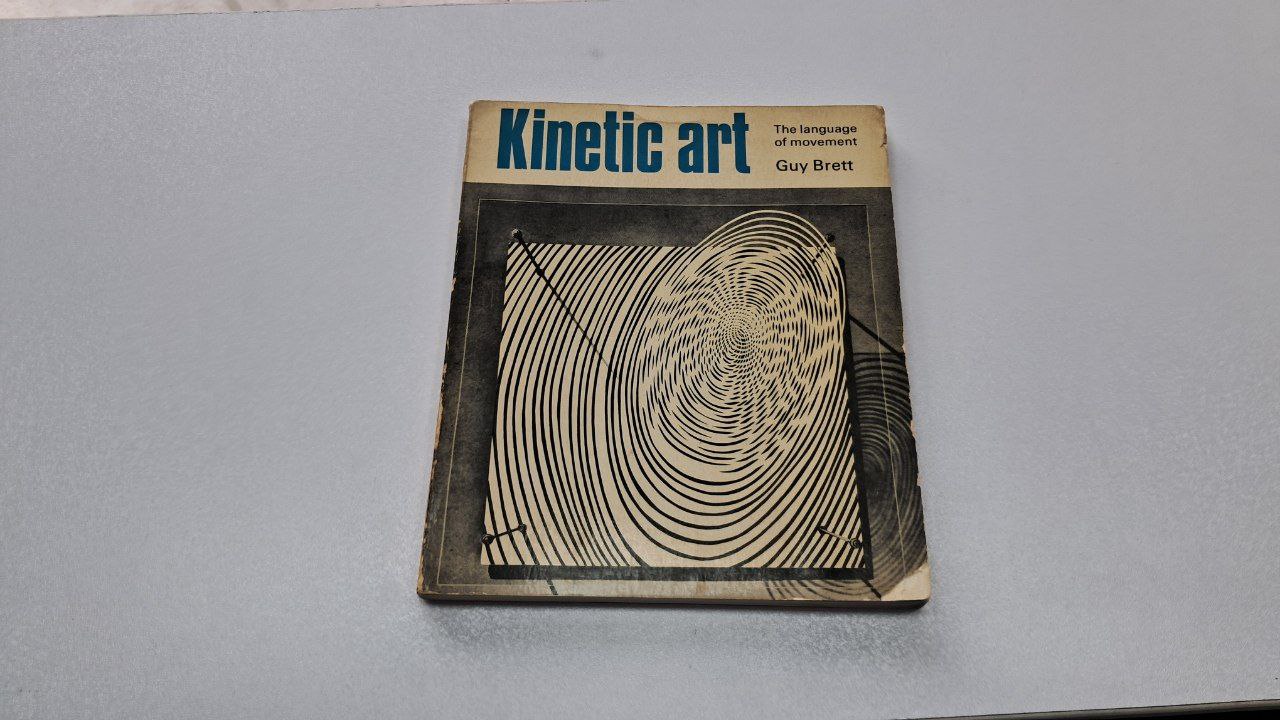 کتاب Kinetic Art the Language Of Movement Guy Brett (دست دوم)