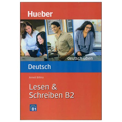 Deutsch Uben Lesen und Schreiben B2