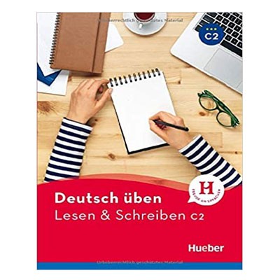Deutsch Uben Lesen und Schreiben C2