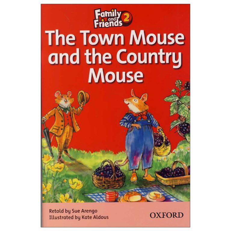 Family and Friends Readers 2 The Town Mouse and the Country Mouse
