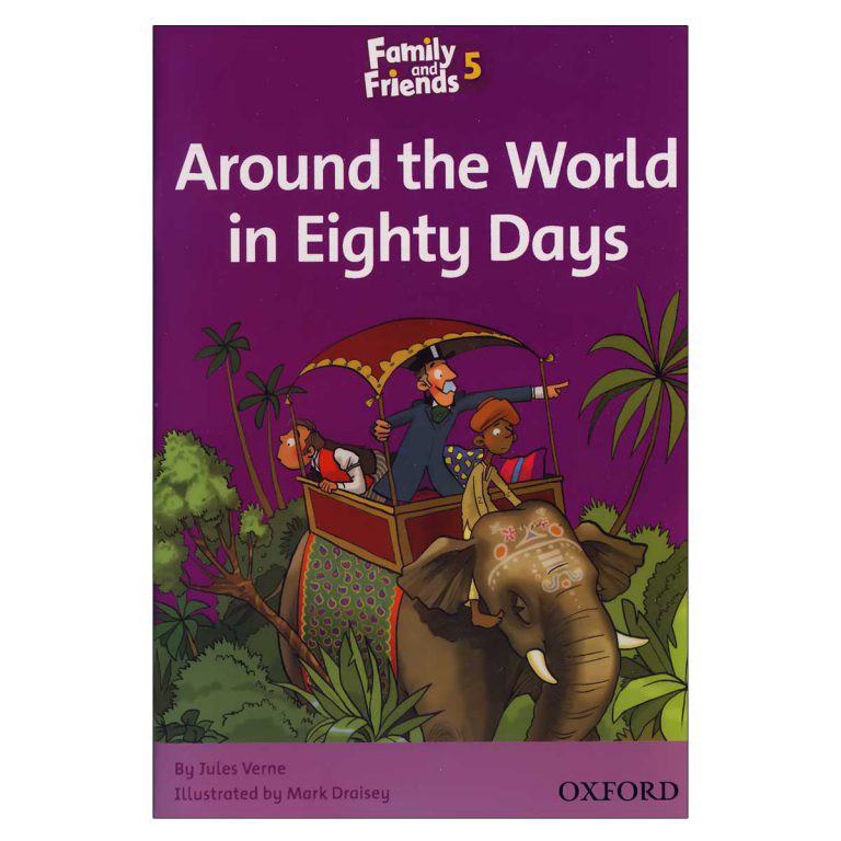 Family and Friends Readers 5 Around the World in Eighty Days