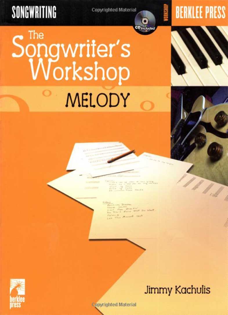 Jimmy Kachulis_The Songwriter's Workshop Melody آموزش ملودی نویسی