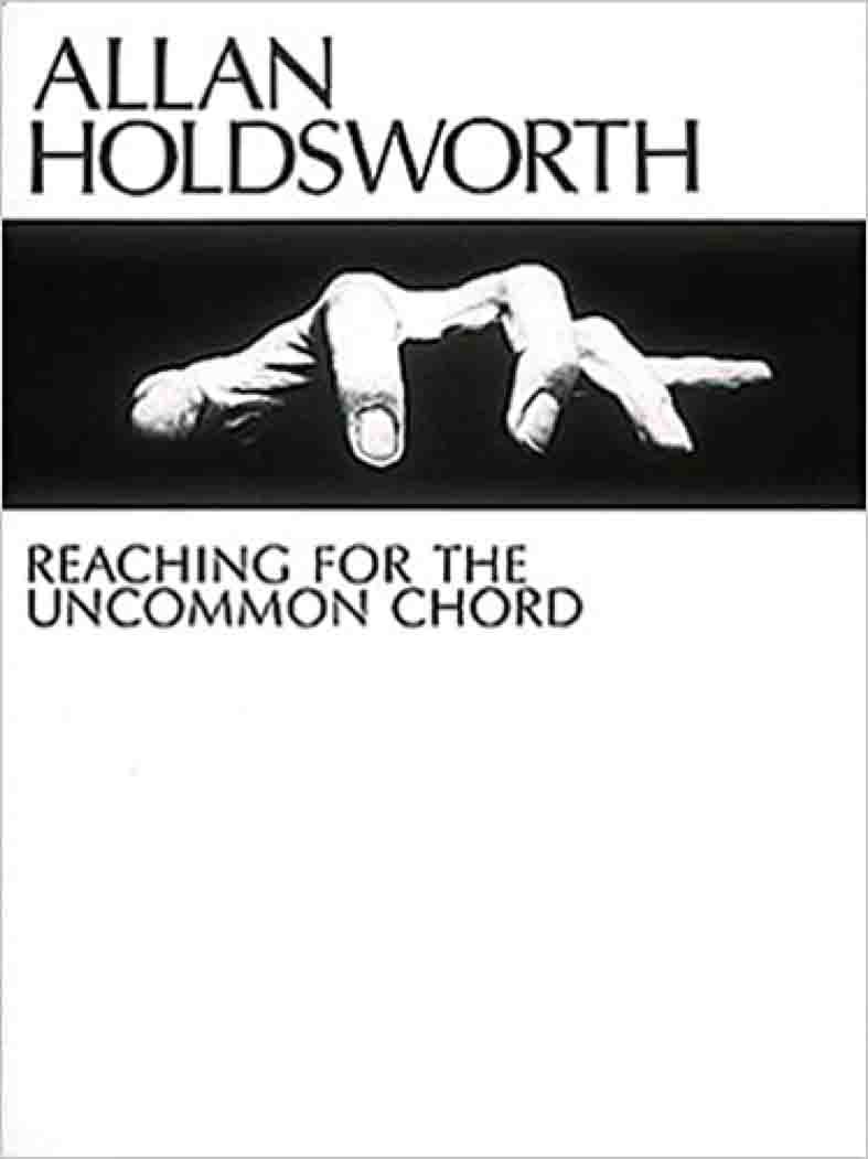 Allan Holdsworth_Reaching for the Uncommon Chord