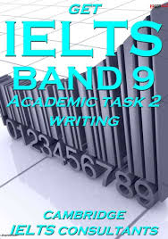 Get IELTS band 9 Academic Writing Task 2