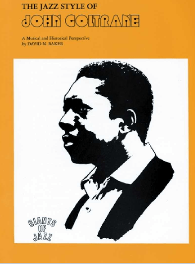 David Baker - The Jazz Style Of John Coltrane