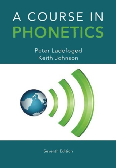 A Course in Phonetics 7th
