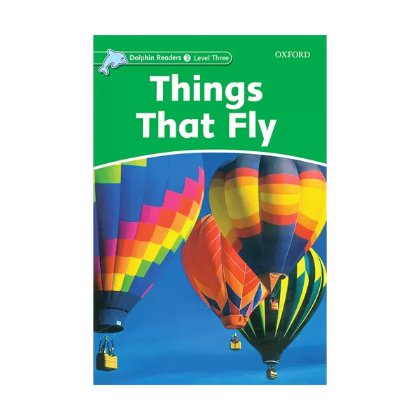 Dolphin Readers 3 Things That Fly