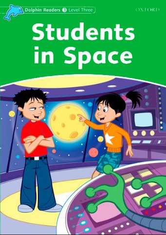 Dolphin Readers 3 Students in Space