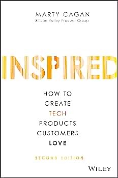 Inspired How to Create Tech Products Customers Love