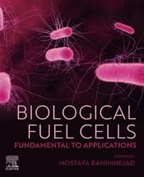 Biological Fuel Cells Fundamental to Applications
