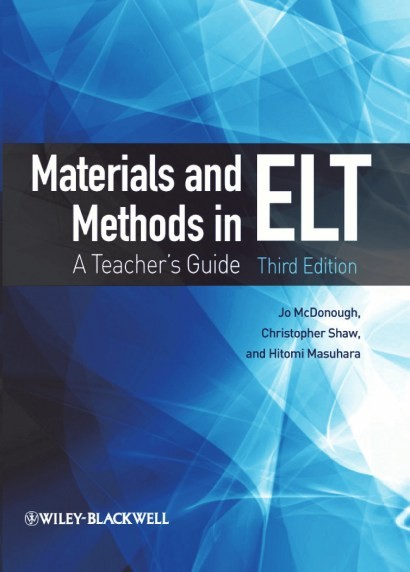 Materials and Methods in ELT A Teachers Guide 3rd