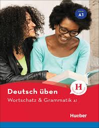 Deutsch Uben Wortschatz & Grammatik A1