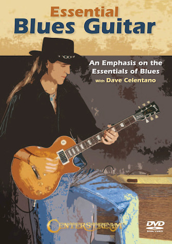 Dave Celentano - Essential Blues Guitar