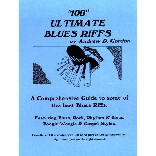 Piano 100 Ultimate Blues Riffs - Andrew D Gordon