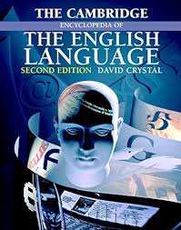 The Cambridge Encyclopedia of The English Language 2nd