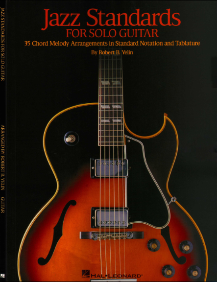 Robert B. Yelin - Jazz Standards for Solo Guitar