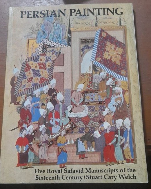 کتاب Persian Painting Five Royal Safavid Manuscripts Of the Sixteenth Century (دست دوم)