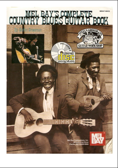 Stefan Grossman - Complete Country Blues Guitar Book
