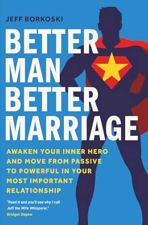 Better Man, Better Marriage